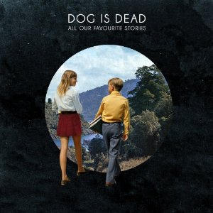Dog Is Dead announce 2013 UK tour dates