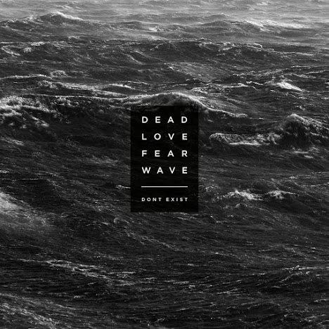 DeadLoveFearWave reveal debut single ‘Don’t Exist’